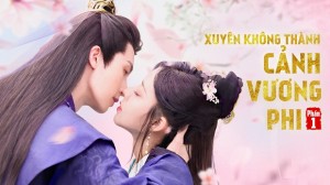 Xuyên Không Thành Cảnh Vương Phi (Phần 1) Vietsub